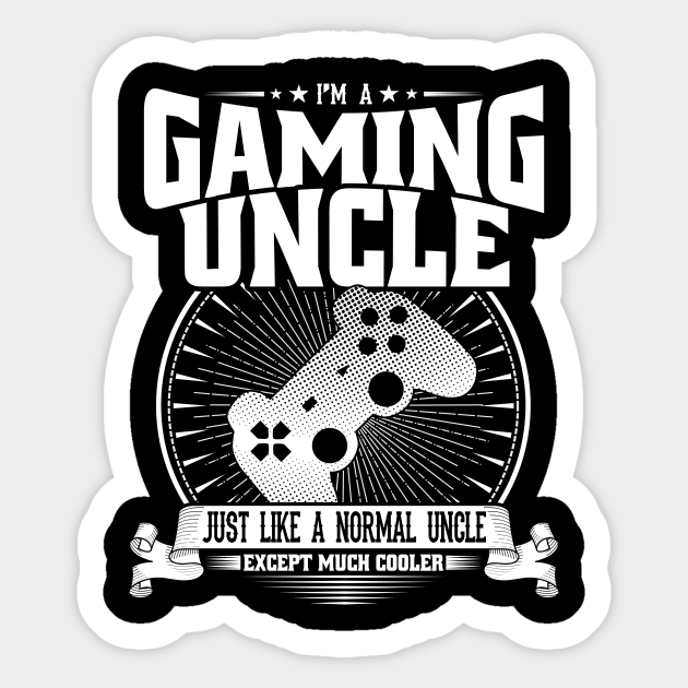 I'm A Gaming Uncle Sticker by SinBle